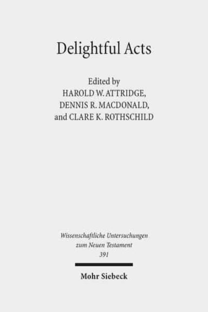 Book cover of: Delightful Acts. By: Harold W. Attridge