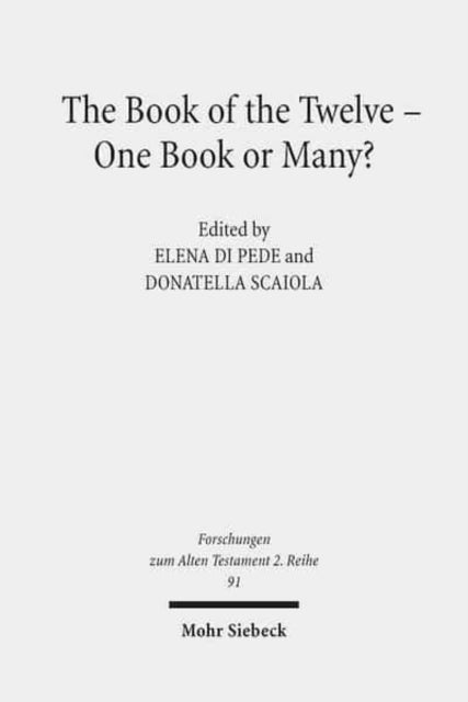 Book cover of: Book of the Twelve - One Book or Many?. By: Elena Di Pede