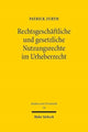 Book cover of: Rechtsgeschaftliche und gesetzliche Nutzungsrechte im Urheberrecht. By: Patrick Zurth