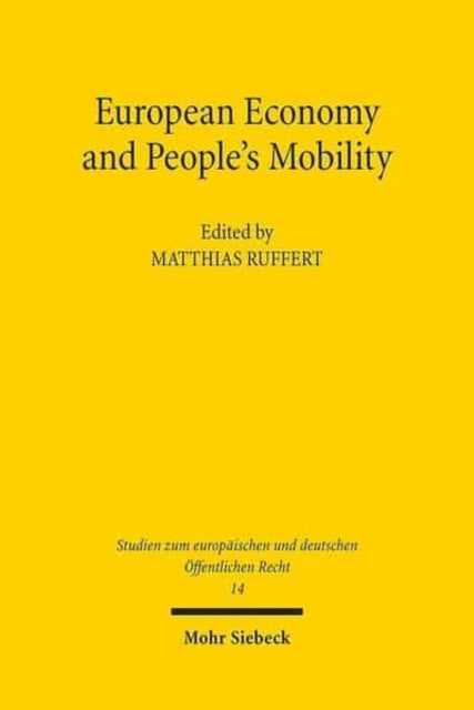Book cover of: European Economy and People's Mobility. By: Matthias Ruffert
