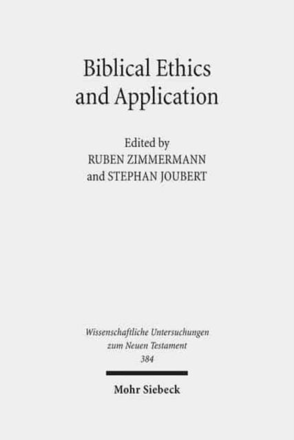 Book cover of: Biblical Ethics and Application. By: Stephan Joubert