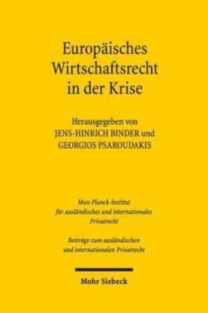 Europaisches Privat- und Wirtschaftsrecht in der Krise