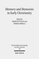 Book cover of: Memory and Memories in Early Christianity. By: Simon Butticaz