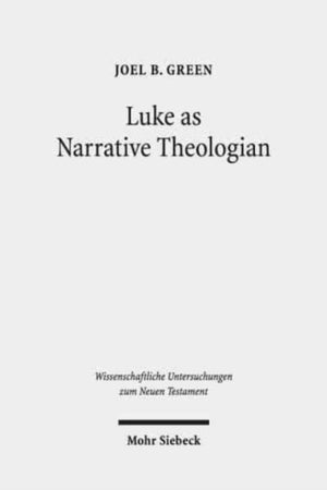 Luke as Narrative Theologian