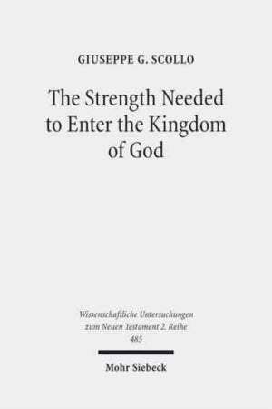 Strength Needed to Enter the Kingdom of God