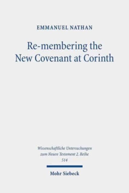 Re-membering the New Covenant at Corinth