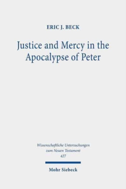 Justice and Mercy in the Apocalypse of Peter