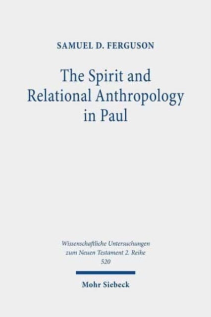 Spirit and Relational Anthropology in Paul