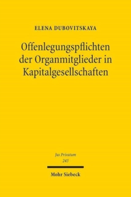 Book cover of: Offenlegungspflichten der Organmitglieder in Kapitalgesellschaften. By: Elena Dubovitskaya