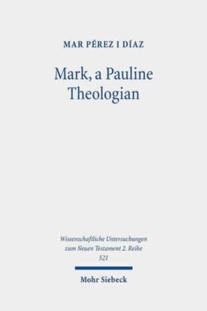 Mark, a Pauline Theologian