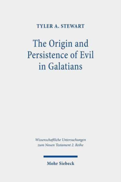 Origin and Persistence of Evil in Galatians