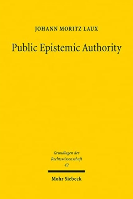 Book cover of: Public Epistemic Authority. By: Johann Moritz Laux