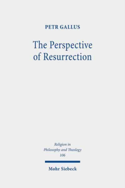 Book cover of: Perspective of Resurrection. By: Petr Gallus