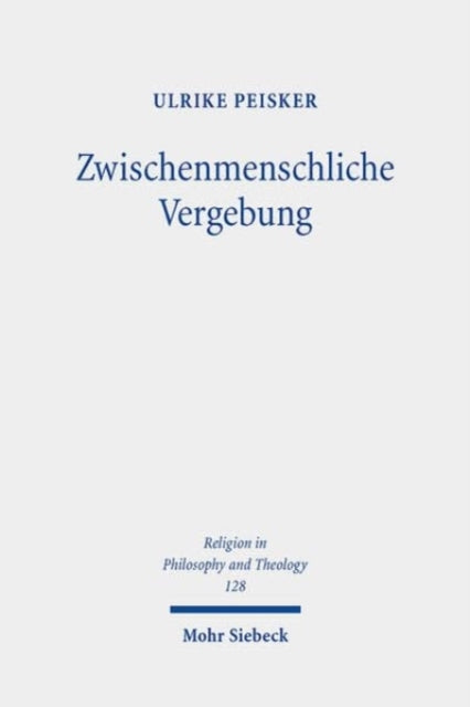 Book cover of: Zwischenmenschliche Vergebung. By: Ulrike Peisker
