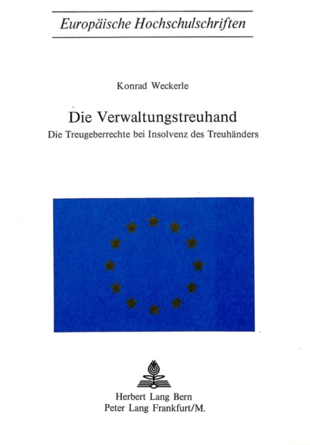 Book cover of: Die Verwaltungstreuhand. By: Konrad Weckerle