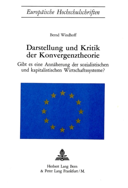 Book cover of: Darstellung und Kritik der Konvergenztheorie. By: Bernd Windhoff