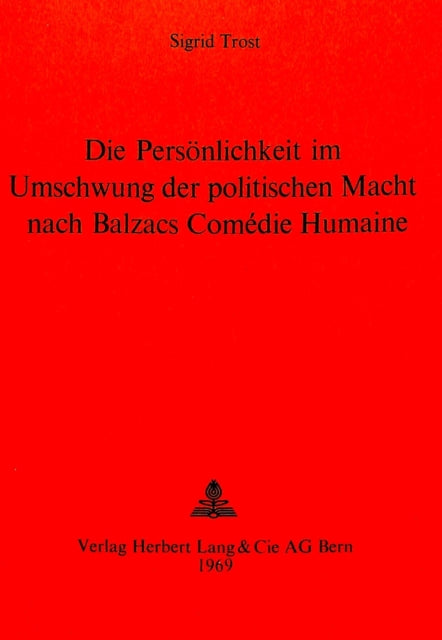 Book cover of: Die Persoenlichkeit im Umschwung der politischen Macht nach Balzacs Comedie humaine. By: Sigrid Trost