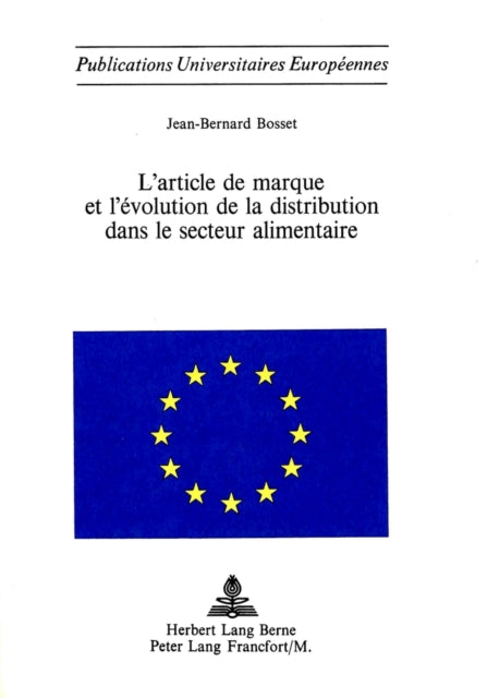 Book cover of: L'article de marque et l'evolution de la distribution dans le secteur alimentaire