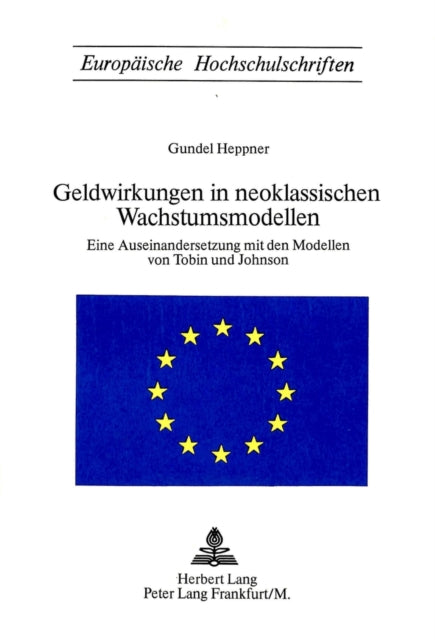 Book cover of: Geldwirkungen in neoklassischen Wachstumsmodellen