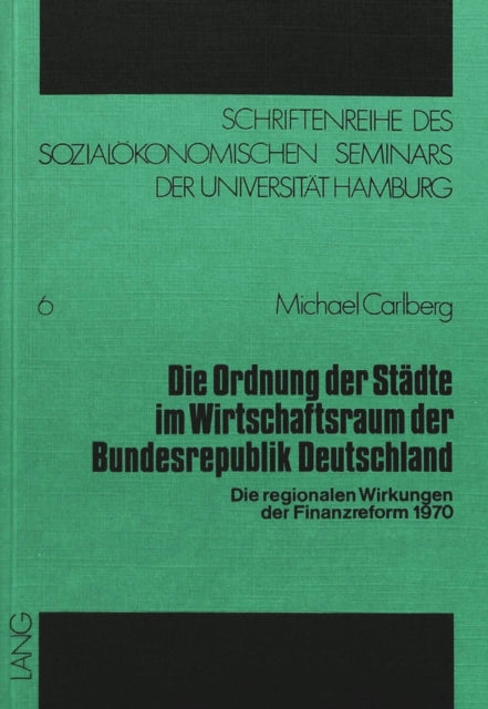 Book cover of: Die Ordnung der Staedte im Wirtschaftsraum der Bundesrepublik Deutschland