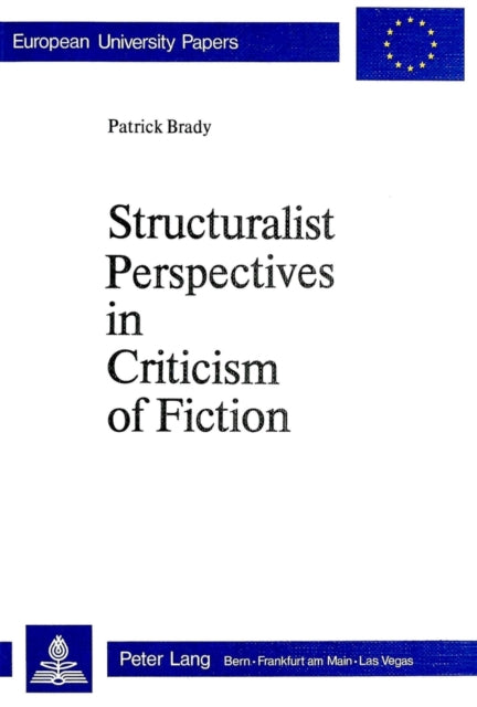 Book cover of: Structuralist Perspectives in Criticism of Fiction