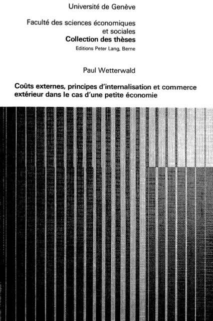 Book cover of: Couts externes, principes d'internalisation et commerce exterieur dans le cas d'une petite economie
