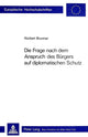 Book cover of: Die Frage nach dem Anspruch des Buergers auf diplomatischen Schutz