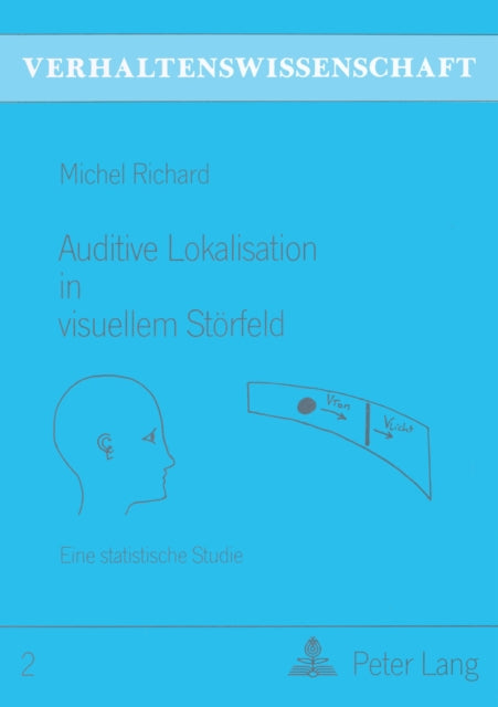 Book cover of: Auditive Lokalisation in visuellem Stoerfeld. By: Michel Richard