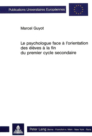Le psychologue face a l'orientation des eleves a la fin du premier cycle secondaire