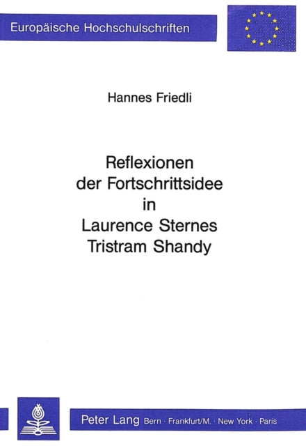 Book cover of: Reflexionen der Fortschrittsidee in Laurence Sternes Tristram Shandy