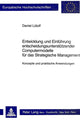 Book cover of: Entwicklung und Einfuehrung entscheidungsunterstuetzender Computermodelle fuer das Strategische Management