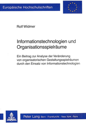 Informationstechnologien und Organisationsspielraeume