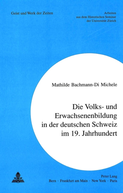 Book cover of: Erwachsenenbildung in der deutschen Schweiz im 19. Jahrhundert