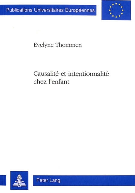 Book cover of: Causalite et intentionnalite chez l'enfant