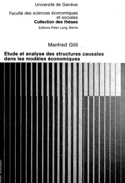 Book cover of: Etude et analyse des structures causales dans les modeles economiques