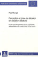 Book cover of: Perception et prise de decision en situation aleatoire