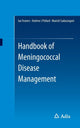 Book cover of: Handbook of Meningococcal Disease Management. By: Ian Feavers