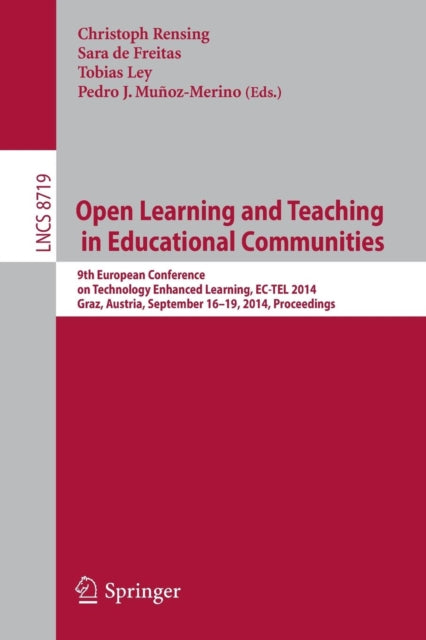 Book cover of: Open Learning and Teaching in Educational Communities. By: Christoph Rensing