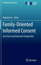 Book cover of: Family-Oriented Informed Consent. By: Ruiping Fan