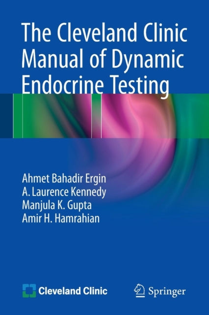 Book cover of: Cleveland Clinic Manual of Dynamic Endocrine Testing. By: Ahmet Bahadir Ergin