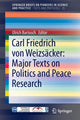 Book cover of: Carl Friedrich von Weizsacker: Major Texts on Politics and Peace Research. By: Ulrich Bartosch