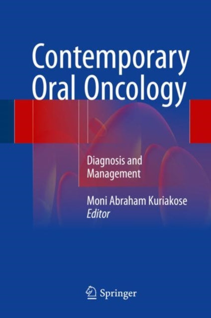Book cover of: Contemporary Oral Oncology. By: Moni Abraham Kuriakose
