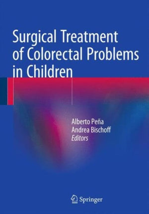 Surgical Treatment of Colorectal Problems in Children