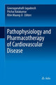 Book cover of: Pathophysiology and Pharmacotherapy of Cardiovascular Disease. By: Gowraganahalli Jagadeesh