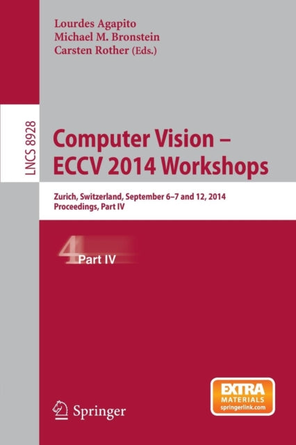 Book cover of: Computer Vision - ECCV 2014 Workshops. By: Lourdes Agapito