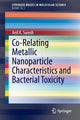 Book cover of: Co-Relating Metallic Nanoparticle Characteristics and Bacterial Toxicity. By: Anil K. Suresh