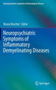 Book cover of: Neuropsychiatric Symptoms of Inflammatory Demyelinating Diseases. By: Bruno Brochet