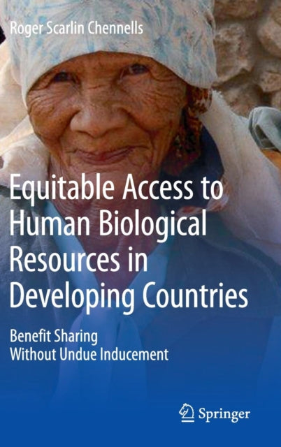 Book cover of: Equitable Access to Human Biological Resources in Developing Countries. By: Roger Scarlin Chennells