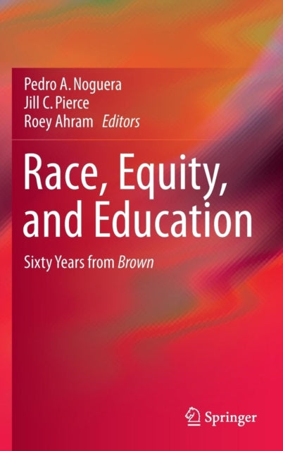 Book cover of: Race, Equity, and Education. By: Pedro A. Noguera