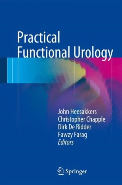 Book cover of: Practical Functional Urology. By: John Heesakkers